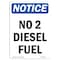 Signmission Safety Sign, OSHA Notice, 5" Height, No 2 Diesel Fuel Sign, Portrait OS-NS-D-35-V-14340 - alternate 1